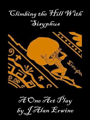 cover image of Climbing the Hill with Sisyphus